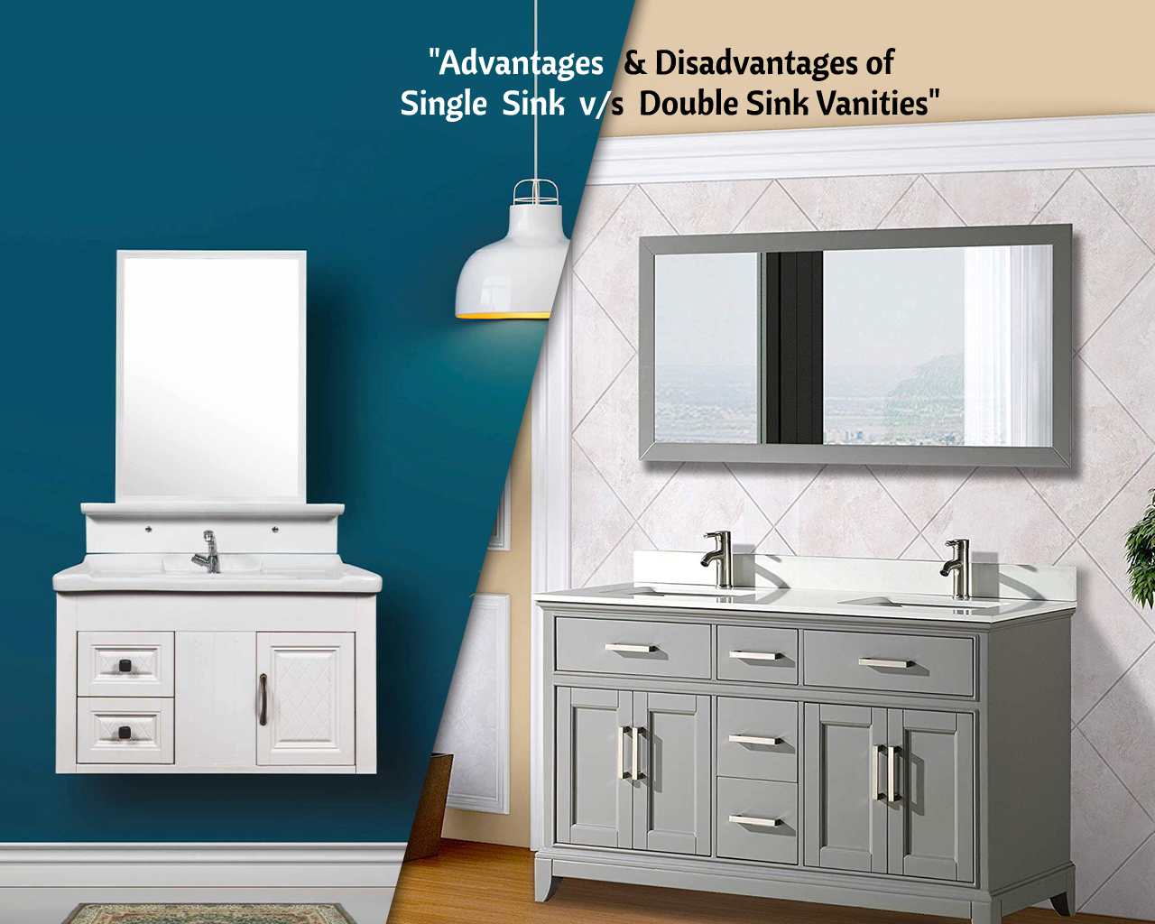 Advantages and disadvantages of Double Sink vs Single Sink Vanities